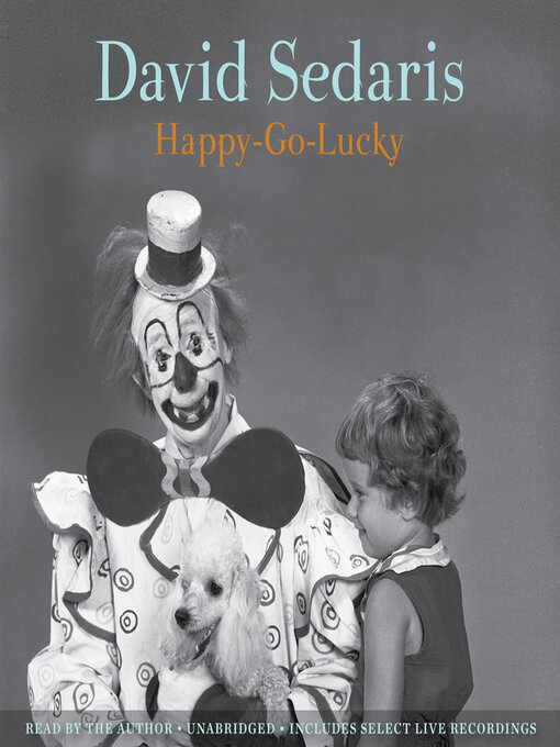 Title details for Happy-Go-Lucky by David Sedaris - Wait list